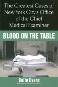 Blood on the Table : The Greatest Cases of New York City's Office of the Chief Medical Examiner