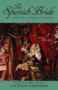 The Spanish Bride : A Novel of Catherine of Aragon (Tudor Women Series)