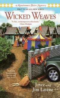 Wicked Weaves : A Renaissance Faire Mystery (Renaissance Faire Mystery)