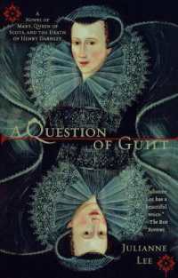 A Question of Guilt : A Novel of Mary, Queen of Scots, and the Death of Henry Darnley
