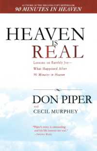 Heaven Is Real : Lessons on Earthly Joy--What Happened after 90 Minutes in Heaven