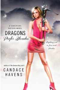 Dragons Prefer Blondes (A Caruthers Sisters Novel)