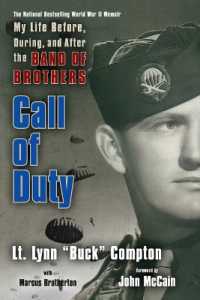 Call of Duty : My Life Before, during and after the Band of Brothers