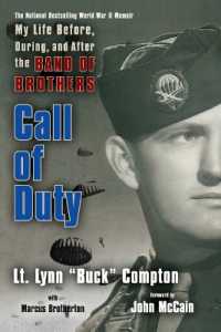 Call of Duty : My Life Before, during and after the Band of Brothers