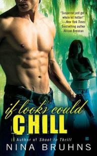 If Looks Could Chill (A Passion for Danger Trilogy)