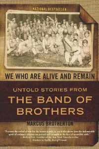 We Who Are Alive and Remain : Untold Stories from the Band of Brothers