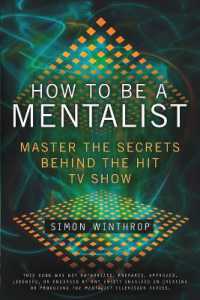 How to Be a Mentalist : Master the Secrets Behind the Hit TV Show