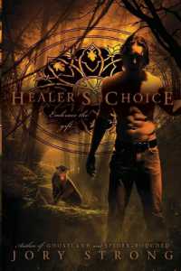 Healer's Choice (A Ghostland World Novel)