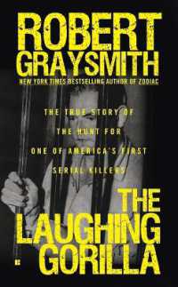 The Laughing Gorilla : The True Story of the Hunt for One of America's First Serial Killers