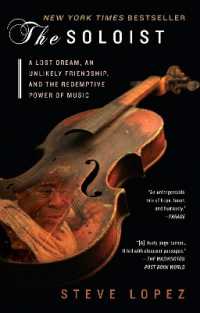 The Soloist : A Lost Dream, an Unlikely Friendship, and the Redemptive Power of Music