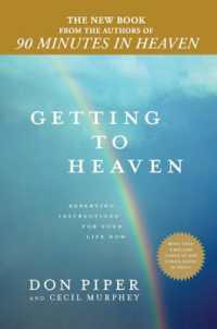 Getting to Heaven : Departing Instructions for Your Life Now