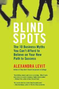 Blind Spots : The 10 Business Myths You Can't Afford to Believe on Your New Path to Success （1 Original）