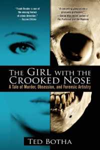 The Girl with the Crooked Nose: A Tale of Murder, Obsession, and Forensic Artistry