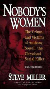 Nobody's Women : The Crimes and Victims of Anthony Sowell, the Cleveland Serial Killer
