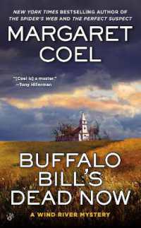 Buffalo Bill's Dead Now (A Wind River Mystery)