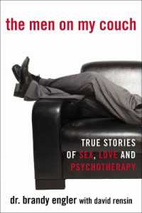 The Men on My Couch : True Stories of Sex, Love and Psychotherapy