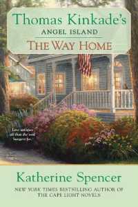 The Way Home : Thomas Kinkade's Angel Ialand (An Angel Island Novel)