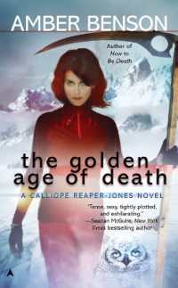The Golden Age of Death (A Calliope Reaper-jones Novel)