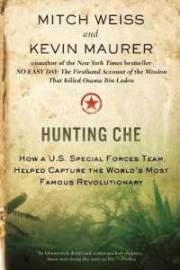 Hunting Che: How a U.S. Special Forces Team Helped Capture the World's Most Famous Revolutionary
