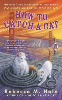 How to Catch a Cat (Cats and Curios Mystery") 〈6〉