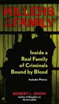 Killers in the Family : Inside a Real Family of Criminals Bound by Blood