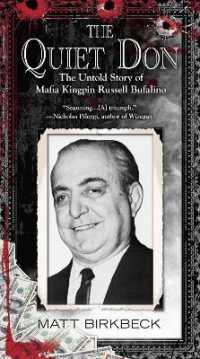 The Quiet Don : The Untold Story of Mafia Kingpin Russell Bufalino