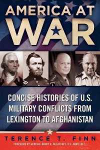America at War : Concise Histories of U.S. Military Conflicts from Lexington to Afghanistan