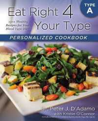 Eat Right 4 Your Type Personalized Cookbook Type a : 150+ Healthy Recipes for Your Blood Type Diet (Eat Right 4 Your Type)