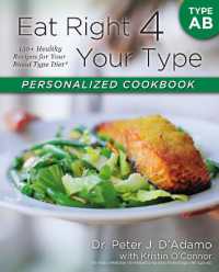 Eat Right 4 Your Type Personalized Cookbook Type AB : 150+ Healthy Recipes for Your Blood Type Diet (Eat Right 4 Your Type)