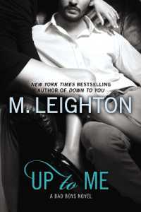 Up to Me (Bad Boys Novel") 〈2〉