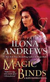 Magic Binds : A Kate Daniels Novel