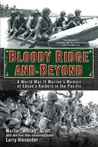 Bloody Ridge and Beyond : A World War II Marine's Memoir of Edson's Raiders in the Pacific