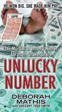 Unlucky Number : The Murder of Lottery Winner Abraham Shakespeare