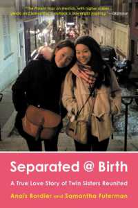 Separated @ Birth : A True Love Story of Twin Sisters Reunited （Reprint）