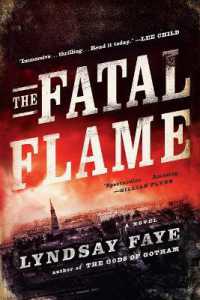 The Fatal Flame (Timothy Wilde Novel") 〈3〉