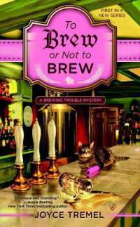 To Brew or Not to Brew : A Brewing Trouble Mystery