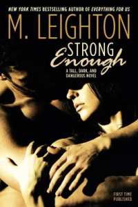 Strong Enough (Tall, Dark, and Dangerous") 〈1〉