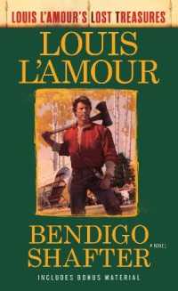 Bendigo Shafter (Louis L'Amour's Lost Treasures) : A Novel (Louis L'amour's Lost Treasures)