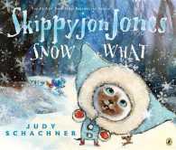 Skippyjon Jones Snow What (Skippyjon Jones) （Reprint）