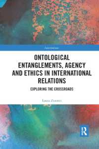 Ontological Entanglements, Agency and Ethics in International Relations : Exploring the Crossroads (Interventions)