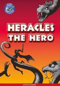 Navigator New Guided Reading Fiction Year 5， Heracles the Hero (Navigator New Fiction)