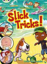 Bug Club Independent Comic Year 1 Blue Slick Tricks (Bug Club)