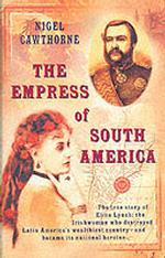 The Empress of South America.