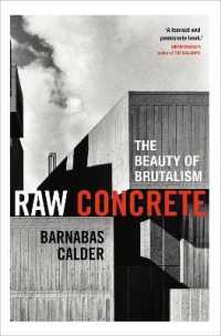 Raw Concrete : The Beauty of Brutalism -- Hardback