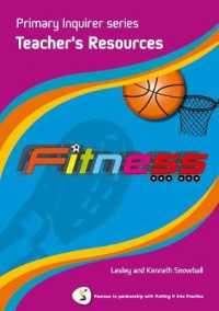 Primary Inquirer Series: Fitness : Pearson in Partnership with Putting it into Practice (Primary Inquirer Series) -- Spiral bound