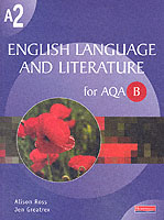 A2 English Language and Literature for Aqa/b (As & A2 English Language and Literature for Aqa B) -- Paperback