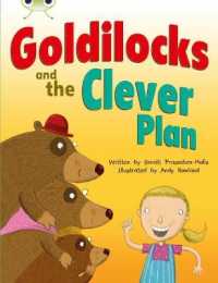 Bug Club Goldilocks and the Clever Plan (Orange B)