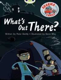 Bug Club Independent Fiction Year Two Turquoise B Sharma Family: What's Out There? (Bug Club)