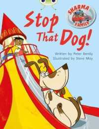 Bug Club Independent Fiction Year Two Purple a Sharma Family: Stop That Dog! (Bug Club)