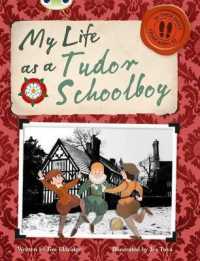 Bug Club Independent Non Fiction Year 4 Grey B My Life as a Tudor Schoolboy (Bug Club)